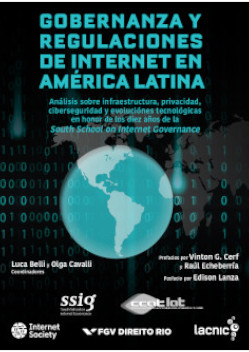 Portada de Gobernanza y Regulaciones De Internet En América Latina